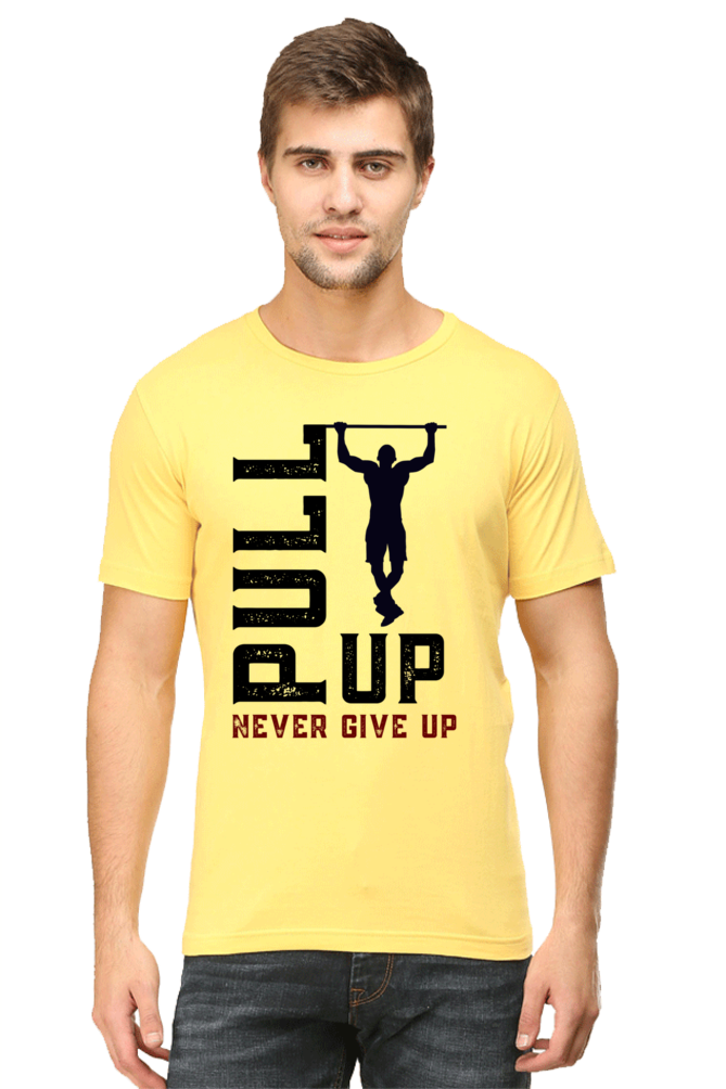 Pull Up, Never Give Up – Men's Cotton T-Shirt