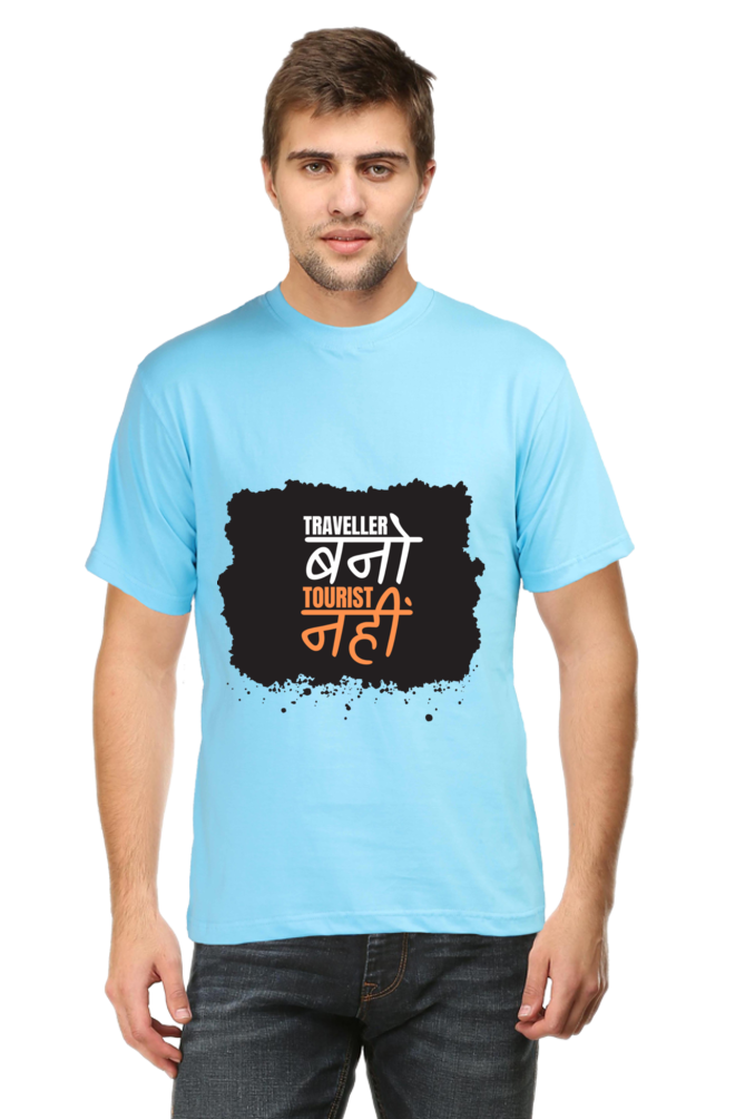 Traveller Nahi, Tourister Bano T-Shirt – For the Real Explorers