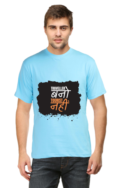 Traveller Nahi, Tourister Bano T-Shirt – For the Real Explorers