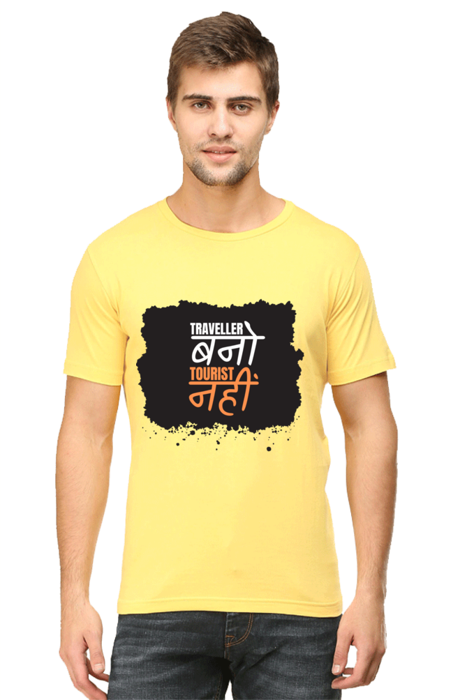 Traveller Nahi, Tourister Bano T-Shirt – For the Real Explorers